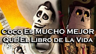 Coco Es MEJOR Que El Libro de La Vida POR MUCHO  Análisis [upl. by Solegna]