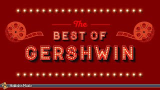 The Best of Gershwin  The Man I Love Rhapsody in Blue [upl. by Chace]