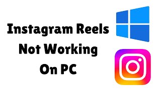 How to Fix Instagram Reels Not Working on PC Laptop 2024 [upl. by Krock]