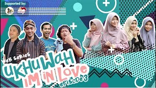 EPISODE3  UKHUWAH IM IN LOVE  B3E Production  WEBSERIES [upl. by Armilda]