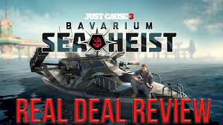 Just Cause 3 Bavarium Sea Heist DLC Review  Real Deal Review [upl. by Oslec571]