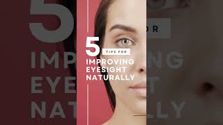 5 Tips to Improve Eyesight Naturally eyesight health shorts [upl. by Bigler]