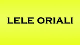 Pronunciation of Lele Oriali [upl. by Gylys]