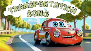 Fun Transportation Song for Kids  Bus Car Train Helicopter amp MoreTransportation song for kids [upl. by Naitsabas]