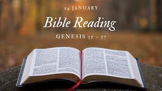 Bible Reading 24 January  Genesis 35  37 [upl. by Dur395]