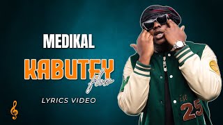 Medikal  Kabutey Flow lyrics [upl. by Atiuqrahs]