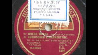 Wolgo Wolga Russisches Volkslied Russischer Zigeunertanz  Th Iliescu und sein Orchester 1929 [upl. by Manup148]