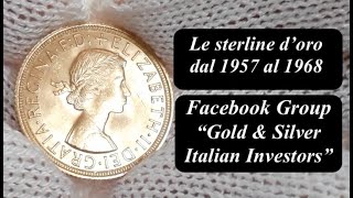 Le sterline in oro dal 1957 al 1968  gold Sovereign Bullion  Moneta Sterlina Monete Investimento [upl. by Lorita]