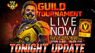 TONIGHT UPDATE  GUILD TOURNAMENT START 🤯 [upl. by Hanni]