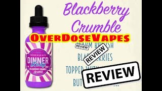 Blackberry Crumble by Dinner Lady  ELiquid Review [upl. by Ajit]