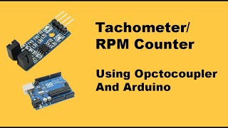 How to use Optocoupler sensor module as RPM meter Tachometer [upl. by Drageruaeb]