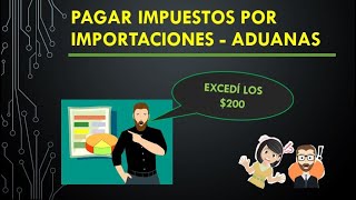 CÓMO PAGAR IMPUESTOS POR IMPORTACIONES  ADUANAS [upl. by Ynehpets]