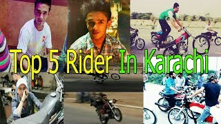 TOP 5 FAMOUS RIDERS IN KARACHI NO 1 BABU 70 OR BALI X [upl. by Adan]