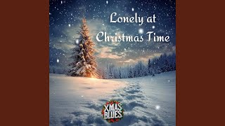 Lonely at Christmas Time [upl. by Silverts]