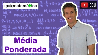 Matemática Básica  Aula 32  Média Ponderada [upl. by Elsey]