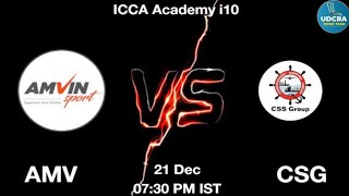 AMV VS CSG Fantasy Dream11 Prediction AMV VS CSG ICCA Academy i10 Match Preview [upl. by Perla]