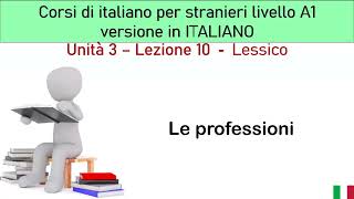 Le professioni  Lezione 10 – Unita 3 corso di italiano per stranieri [upl. by Amado]