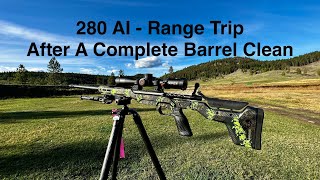 280 AI  Range Trip After A Barrel Clean Checking Zero And Confirming DOPE [upl. by Pilloff]