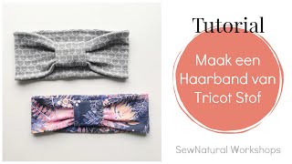 Tutorial  Maak een HaarBand van Tricot Stof [upl. by Ahtanaram]