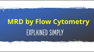 What is MRD by Flow Cytometry [upl. by Deron]