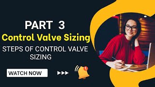 Control Valve Sizing  Steps Of Control Valve Sizing  Part 3  CV Value Calculation  Pressure Drop [upl. by Broderic]