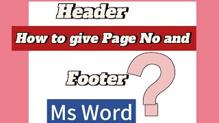 How to add Header Footer and Page number in Ms Word [upl. by Nadaha31]