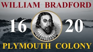 William Bradford 15901657 English Puritan 1620 Mayflower Pilgrims Plymouth Plantation Mass USA [upl. by Donetta]