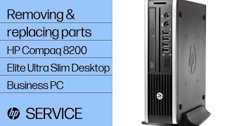 Removing and replacing parts  HP Compaq 8200 Elite Ultra Slim Desktop Business PC [upl. by Noryd]