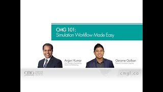 CMG Webinar CMG101 Simulation Workflow Made Easy [upl. by Ennazus]