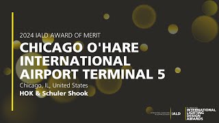 Chicago OHare International Airport Terminal 5  2024 IALD Award of Merit [upl. by Lucie]