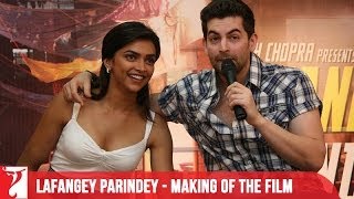 Making Of The Film  Part 1  Lafangey Parindey  Neil Nitin Deepika Padukone  Pradeep Sarkar [upl. by Eutnoj]