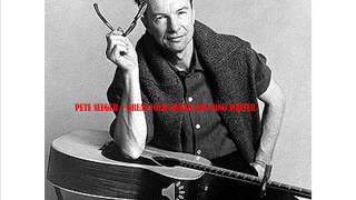 Hobos Lullaby Pete Seeger [upl. by Shandy]