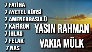 7 Fatiha Ayetel Kürsi Amenerrasulü Kafirun İhlas Felak Nas  Yasin Rahman Vakıa Mülk Suresi [upl. by Nomihs148]