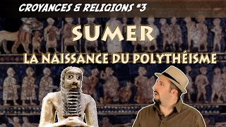 Sumer la Naissance du Polythéisme CampR 3 [upl. by Akiraa912]