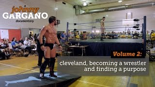 A Johnny Gargano Documentary Volume 2 [upl. by Niwde771]