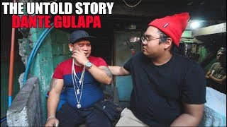 Untold Story of Dante Gulapa  Documentary series of Senpai Kazu [upl. by Annaliese268]