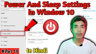 Power And Sleep Settings In Windows 10 Explained।। Part 19।।Power And Sleep Settings Windows 10।। [upl. by Eniar]