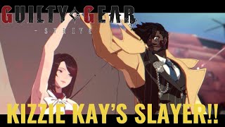 Guilty Gear Strive Kizzie Kays Slayer Showcase High Level Gameplay [upl. by Trixy]