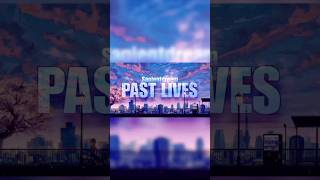 Past Life Lyrics short [upl. by Fanchan]