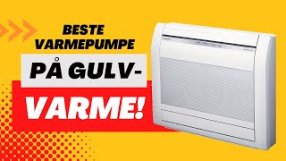 Varmepumpe Gulvmodellen fra General best til å varme opp gulvet ditt [upl. by Caitlin821]