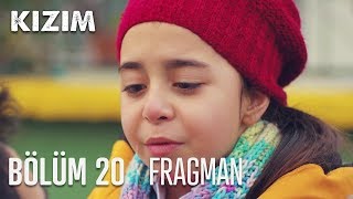 Kızım 20 Bölüm Fragmanı [upl. by Notyalk180]