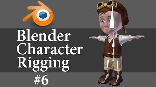 Blender Character Rigging 6 of 10 [upl. by Hardin]