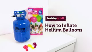 How to Inflate Helium Balloons  Occasions  Hobbycraft [upl. by Ahsikar]