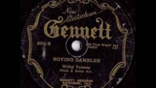 Welby ToomeyRoving Gambler [upl. by Sabba]