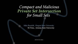 Compact and Malicious Private Set Intersection for Small Sets [upl. by Imehon]