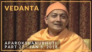 27 Aparokshanubhuti class with Swami Sarvapriyananda  January 5 2018 [upl. by Dewhirst]