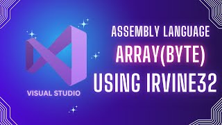 Array in Byte Array Assembly Language  Irvine32  Ahmad Tech [upl. by Eesac]