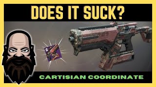 Does It Suck Cartesian Coordinate Edition  Destiny 2 Season of the Splicer [upl. by Hannej]