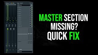 FL Studio 20 Master  Main Channel Section Disappeared  Missing Quick Fix [upl. by Liddie880]