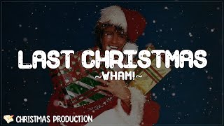 Last Christmas  Wham Lyrics [upl. by Yessej]